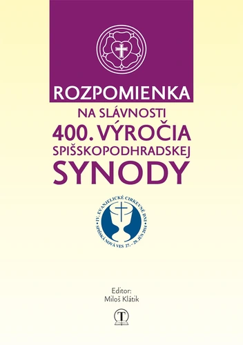 Rozpomienka na slávnosti 400. výročia Spišskopodhradskej synody